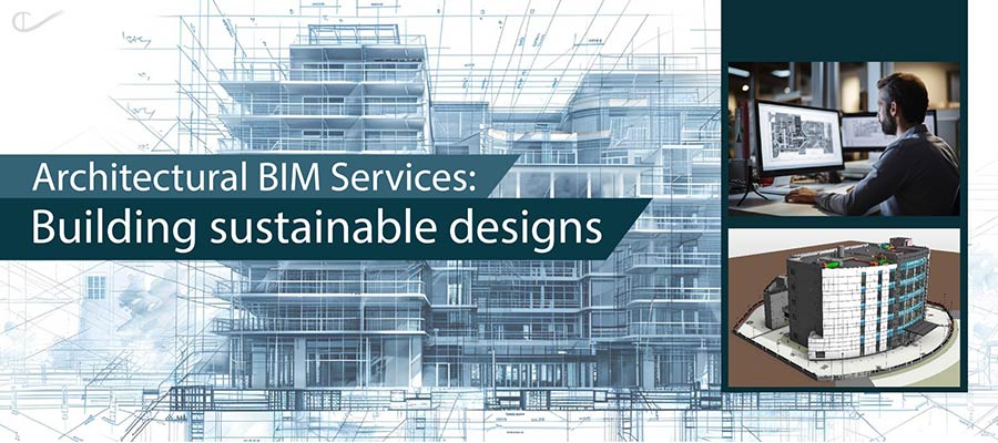BIM for Architecture: Design a Better Tomorrow